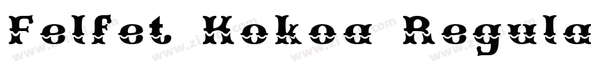 Felfet Kokoa Regular字体转换 Felfet Kokoa Regular字体转换